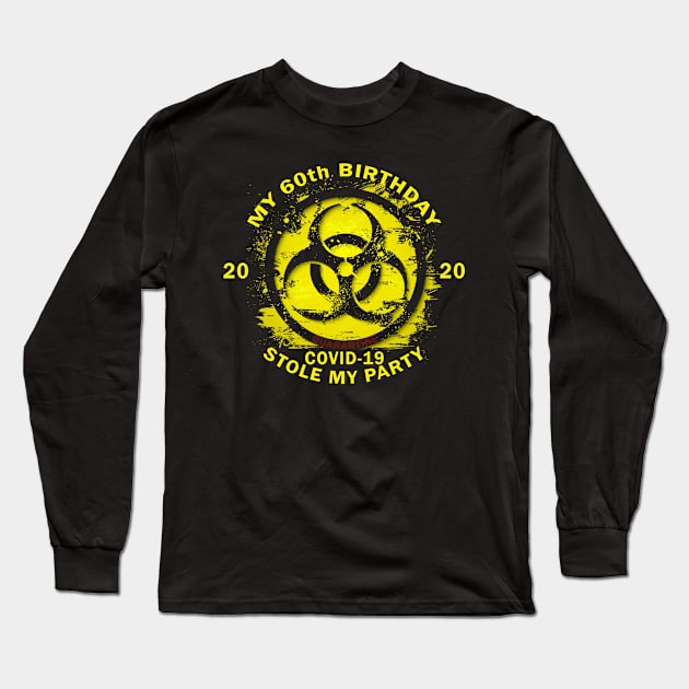 60th Birthday Quarantine Long Sleeve T-Shirt by Omarzone